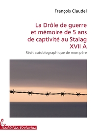 Picture of La Drôle de guerre et mémoire de 5 ans de captivité au Stalag XVII A