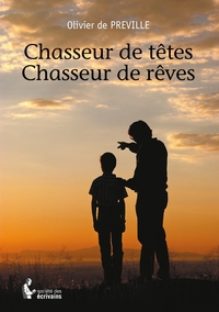 Picture of Chasseur de têtes, chasseur de rêves