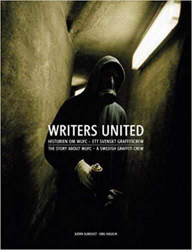 Image de Writers United: The WUFC Story. A Swedish Graffiti Crew (Hardback) /anglais