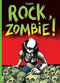 Image de Rock, zombie ! - Nouvelle Edition