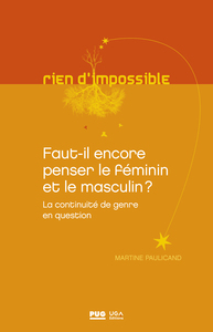 Picture of Faut-il encore penser le féminin et le masculin ?