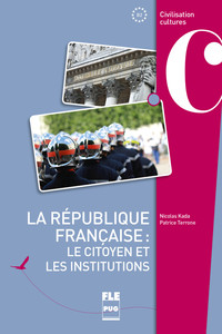 Image de La République française : le citoyen et les institutions