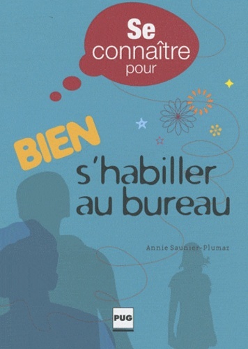 Image de SE CONNAITRE POUR BIEN S'HABILLER AU BUREAU