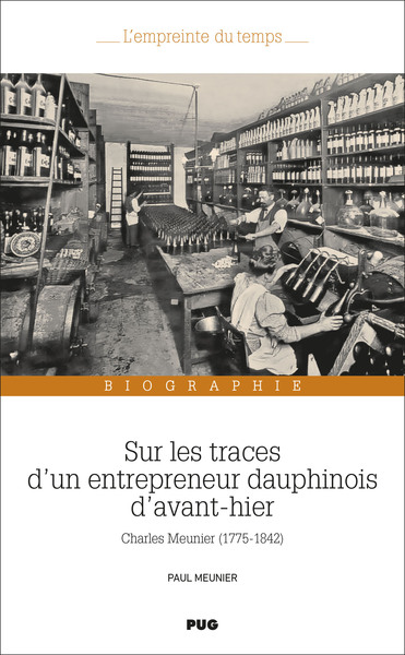 Picture of Sur les traces d'un entrepreneur Dauphinois d'avant-hier