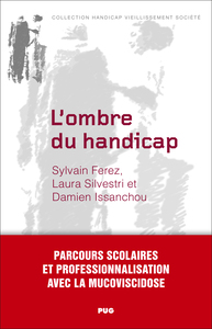 Picture of L'ombre du handicap - Parcours scolaires et professionnalisation avec la mucoviscidose