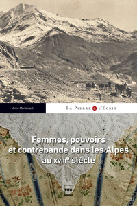 Picture of FEMMES POUVOIRS ET CONTREBANDE DANS LES ALPES AU 18E SIECLE