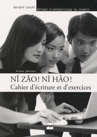 Image de NI ZAO NI HAO - CAHIER D'EXERCICES - NIV. DEBUTANT