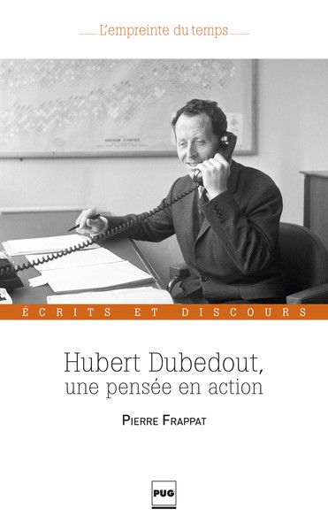 Image de HUBERT DUBEDOUT, UNE PENSEE EN ACTION