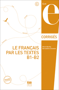Picture of Le français par les textes B1-B2 - Corrigés