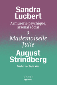 Image de Armurerie psychique, arsenal social & Mademoiselle Julie