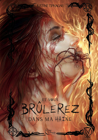 Image de Et vous brûlerez dans ma haine - Cartonné