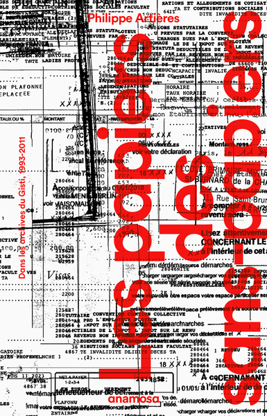 Image de Les papiers des sans-papiers - Dans les archives du Gisti, 1993-2011