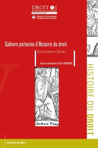 Image de Cahiers Poitevins d’Histoire du droit – Quinzième Cahier