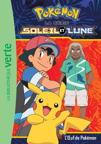Image de Pokémon Soleil et Lune 08 - L'oeuf de Pokémon