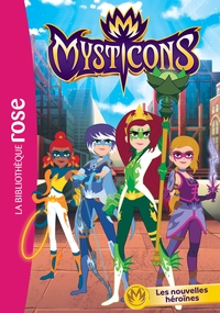 Image de Mysticons 01 - Les nouvelles héroïnes