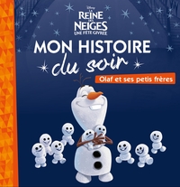 Picture of LA REINE DES NEIGES - Mon Histoire du Soir - Olaf et ses petits frères - Disney