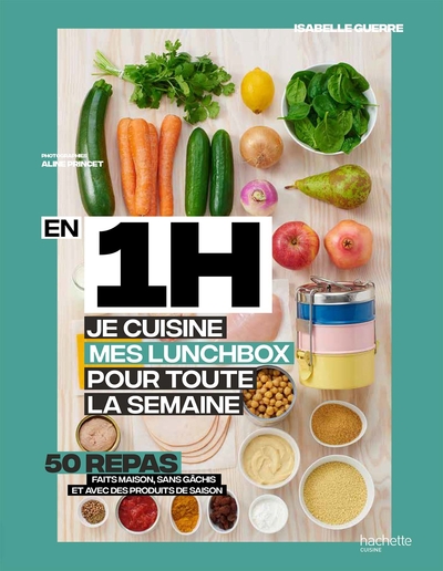 Picture of En 1 heure, je cuisine mes lunchs box pour toute la semaine