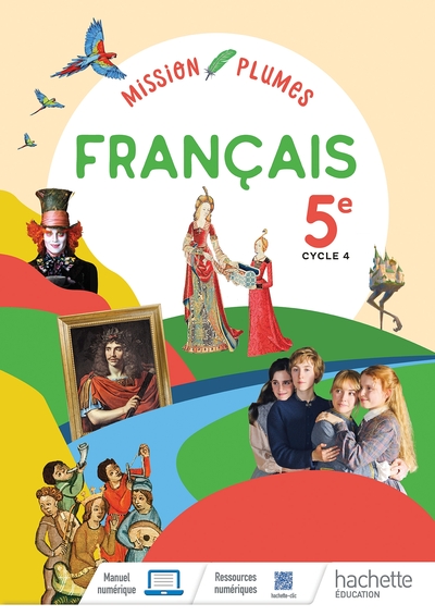 Image de Mission Plumes 5e - Livre élève - Ed. 2021