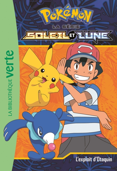 Image de Pokémon Soleil et Lune 05 - L'exploit d'Otaquin