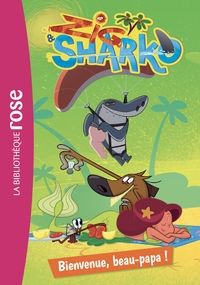 Image de Zig et Sharko 02 - Bienvenue, beau papa !