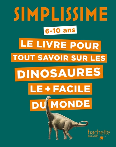 Image de Simplissime - Le livre pour tout savoir sur les dinosaures le + facile du monde
