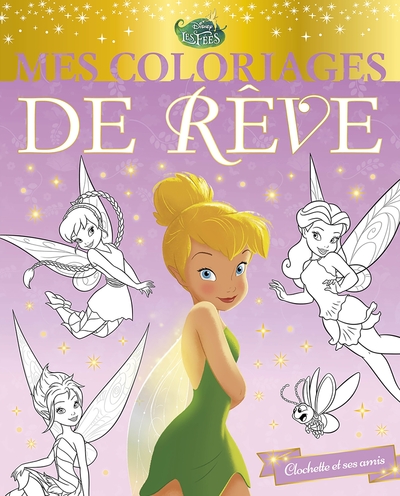 Image de LA FÉE CLOCHETTE - Mes Coloriages de Rêve - Clochette et ses amis - Disney