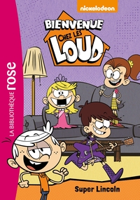 Image de Bienvenue chez les Loud  06 - Super Lincoln