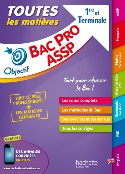 Picture of Objectif Bac - Toutes les matières 1ère et Tle Bac - pro ASSP