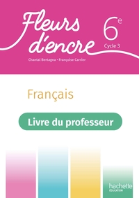 Picture of Fleurs d'encre 6e - Livre du professeur - Ed. 2021