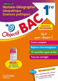 Picture of Objectif Bac SPECIALITE Histoire-Géo, géopolitique et sciences politiques 1re