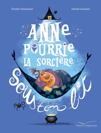 Picture of Anne Pourrie, la sorcière sous ton lit