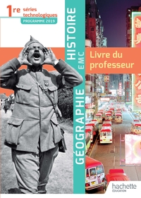 Picture of Histoire-Géographie-EMC 1re séries technologiques - Livre du professeur - Éd. 2019