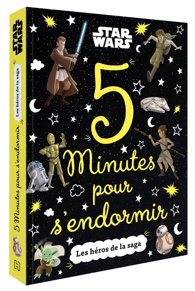 Image de STAR WARS - 5 Minutes pour s'endormir - Les héros de la saga