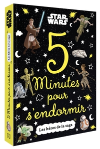 Image de STAR WARS - 5 Minutes pour s'endormir - Les héros de la saga