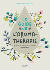 Image de Le Guide de l'Aromathérapie