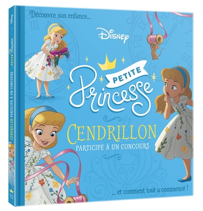 Picture of DISNEY PRINCESSES - Petites Princesses - Cendrillon participe à un concours