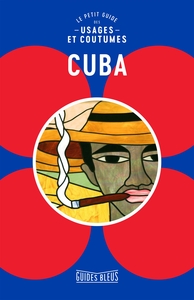 Image de Cuba : le petit guide des usages et coutumes