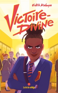 Image de Victoire-Divine - Tome 1 - La loi du collège