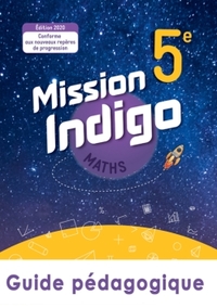 Picture of Mission Indigo mathématiques cycle 4 / 5ème - Livre du professeur - éd. 2020