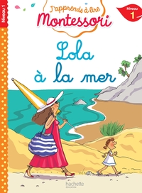 Image de Lola à la mer, niveau 1 - J'apprends à lire Montessori