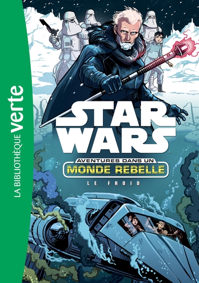 Image de Star Wars Aventures dans un monde rebelle 06 - Le Froid