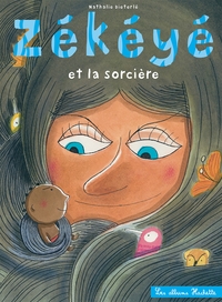 Picture of Zékéyé et la sorcière