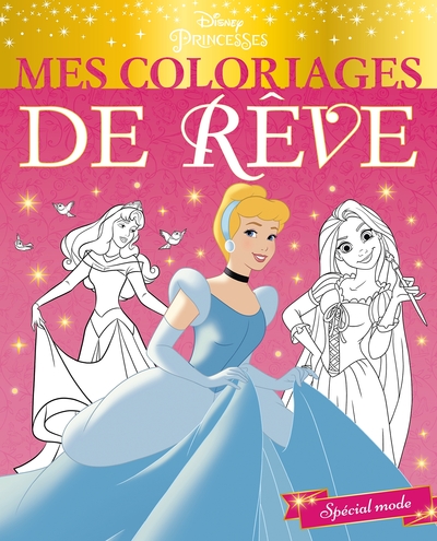 Picture of DISNEY PRINCESSES - Mes Coloriages de Rêve - Spécial mode