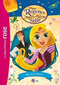 Image de Raiponce 02 - Nom d'un cheveu !