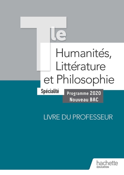 Picture of Humanités, Littérature et Philosophie Terminale Spécialité - Livre du Professeur - Ed. 2020