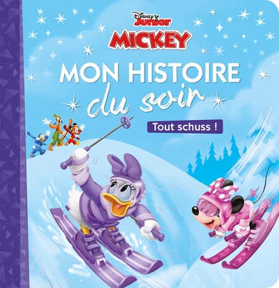Image de MICKEY TOP DÉPART - Mon Histoire du Soir - Tout schuss ! - Disney