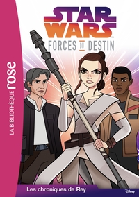 Image de Star Wars Forces du destin 04 - Les Chroniques de Rey