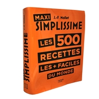 Image de Maxi Simplissime les 500 recettes les + faciles du monde