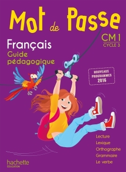 Image de Mot de Passe Français CM1 - Guide pédagogique - Ed. 2017