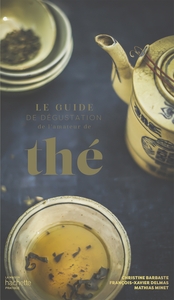 Image de Le guide de dégustation de l'amateur de thé